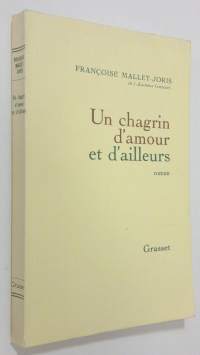 Un chagrin d&#039;amour et d&#039;ailleurs