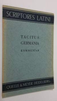 Tacitus Germania : Scriptores Latini Selecti - Sammlung lateinischer Schulschriftsteller in Auswahl