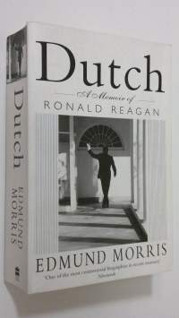 Dutch : a memoir of Ronald Reagan