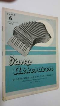 Tanz Akkordeon : Die neuesten Lied- und Filmschlager - fur chromatische instrumente