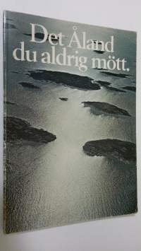 Det Åland du aldrig mött