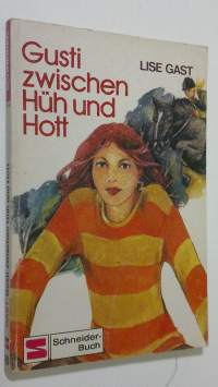 Gusti zwischen Huh und Hott