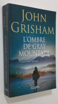 l&#039;Ombre de gray mountani : roman