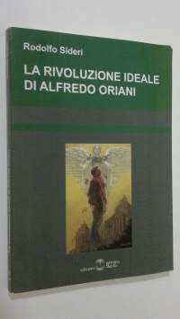 La rivoluzione ideale di Alfredo Oriani