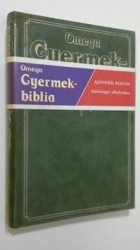 Gyermek-biblia : O es Ujszövetsegi törtenetek