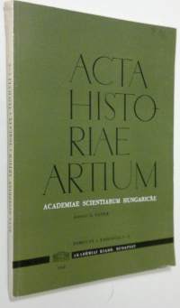 Acta Historiae Artium - tomus IX, fasciculi 1-2 : Academiae Scientiarum Hungaricae