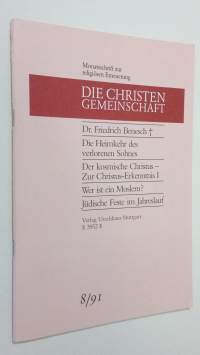 Die Christen-Gemeinschaft 8/1991 : Monatsschrift zur religiosen erneuerung