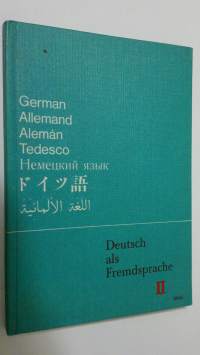 Deutsch als Fremdsprache II : Aufbaukurs