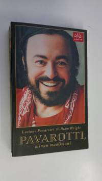 Pavarotti, minun maailmani