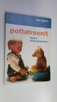 Pottatreenit : lapsen siisteyskasvatus