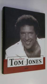 Tom Jones : elämäkerta