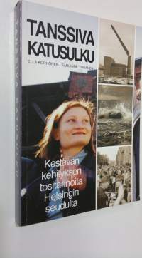 Tanssiva katusulku : kestävän kehityksen tositarinoita Helsingin seudulta