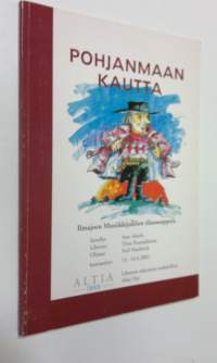 Pohjanmaan kautta : Ilmajoen musiikkijuhlien tilausooppera = Bottoms up - via Ostrobothnia : opera ordered especially for Ilmajoki Music Festival