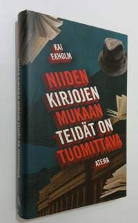 Niiden kirjojen mukaan teidät on tuomittava (ERINOMAINEN)