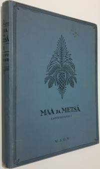 Maa ja metsä 1, Kasvituotanto 1 : Kasvituotannon yleiset edellytykset