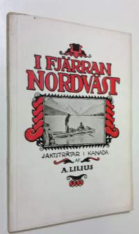 I fjärran Nordväst : jaktstråtar i Kanada