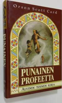 Punainen profeetta : Alvinin toinen kirja