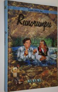 Suomen kansan uusi runorumpu : uusia kalevalaisia runoja 1900-luvun lopulta