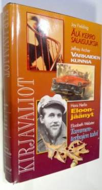 Kirjavaliot : Archer, Jeffrey : Varkaiden kunnia; Webster, Elizabeth : Tammenterhojen talvi; Fielding, Joy : Älä kerro salaisuuksia; Herlin, Hans : Eloonjäänyt