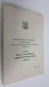 Liste de M. M. Les membres du corps diplomatique a damas