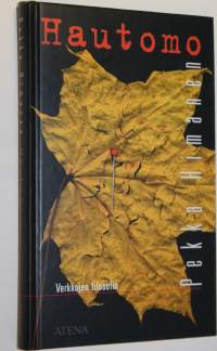 Hautomo : verkkojen filosofia
