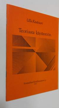 Teoriasta käytäntöön