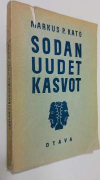 Sodan uudet kasvot : kiihkotonta käsiteselvittelyä henkisen kaasusodan varalle