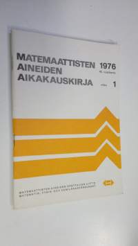 Matemaattisten aineiden aikakauskirja 1976 vihko 1