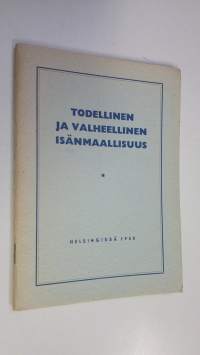 Todellinen ja valheellinen isänmaallisuus