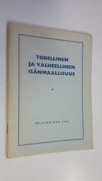 Todellinen ja valheellinen isänmaallisuus