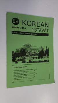 Korean ystävät kevät 2004 : Suomi-Korea-seuran julkaisu