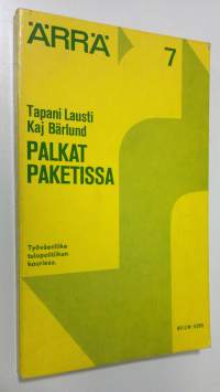 Palkat paketissa : Työväenliike tulopolitiikan kourissa