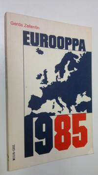 Eurooppa 1985 : Euroopan yhteiskunnallinen ja taloudellinen kehitys