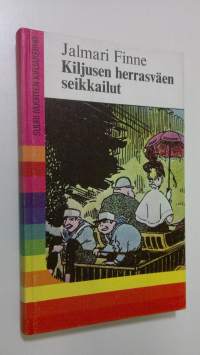 Kiljusen herrasväen seikkailut