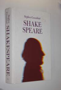 Shakespeare : kuinka Williamista tuli Shakespeare