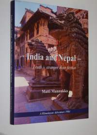 India and Nepal - truth is stranger than fiction : a Himalayan adventure