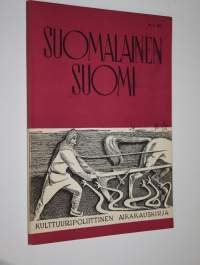 Suomalainen Suomi nro 6/1952 : Suomalaisuuden liiton julkaisema kulttuuripoliittinen aikakauskirja