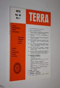 Terra nro 1/1973 (vol 85) : Suomen maantieteellisen seuran aikakauskirja