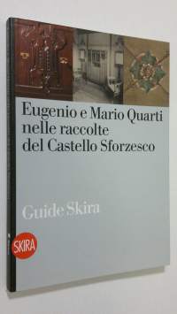 Eugenio e Mario Quarti nelle raccolte del Castello Sforzesco (ERINOMAINEN)