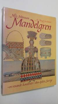 Nils Månsson Mandelgren : en resande konstnär i 1800-talets Sverige