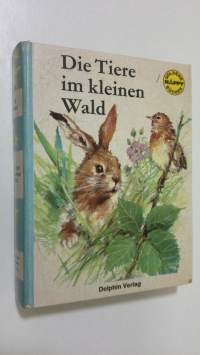 Die Tiere im kleinen Wald