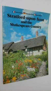 Stratford-Upon-Avon and the Shakespeare Country