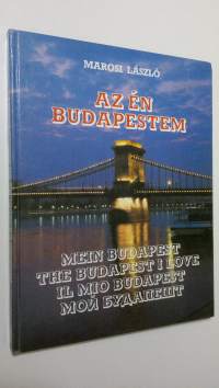 Az en Budapestem = Mein Budapest = The Budapest i love = Il mio Budapest = Moy Budapesht