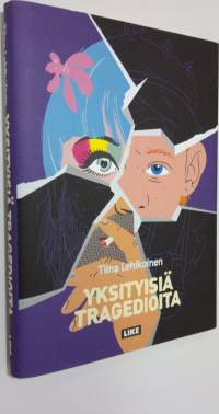 Yksityisiä tragedioita : novelleja