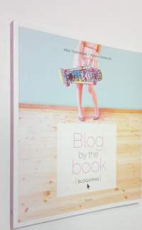 Blog by the book : blogiopas (ERINOMAINEN)