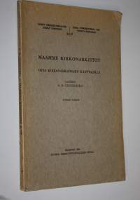 Maamme kirkonarkistot : opas kirkonarkistojen käyttäjille