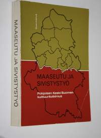 Maaseutu ja sivistystyö : Pohjoisen Keski-Suomen kulttuuritutkimus