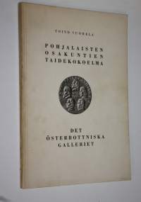 Pohjalaisten osakuntien taidekokoelma = Det österbottniska galleriet