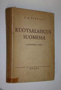 Ruotsalaisuus Suomessa : aatesuunnan synty