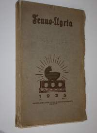 Fenno-ugria nro 1-4/1925 (vuosikerta) : suomalais-ugrilainen kulttuurilehti